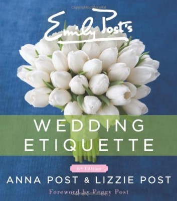 Emily Post’s Wedding Etiquette, 6e