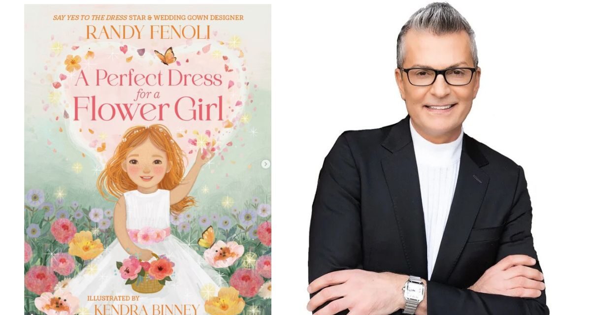 Randy Fenoli Announces First Children’s Book, A Perfect Dress for a Flower Girl